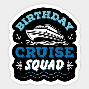 Birthday Cruise Squad Birthday Party Tee Cruise Squad 2023 Sticker